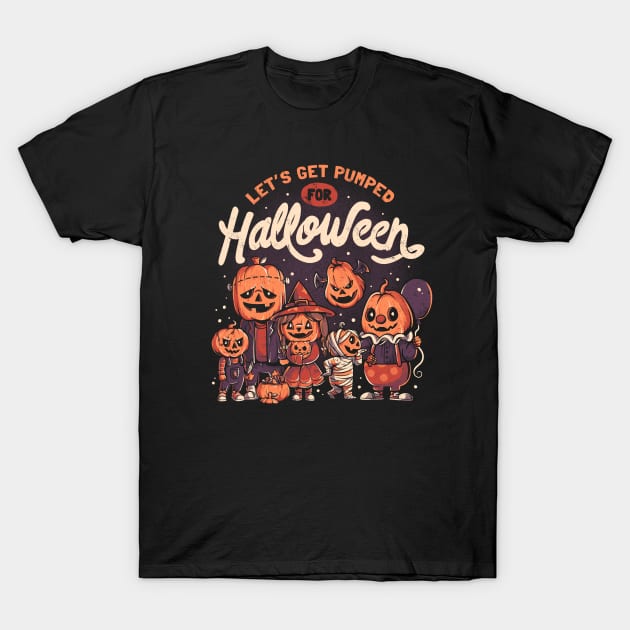 Pumped for Halloween - Cute Pumpkin Gift T-Shirt by eduely